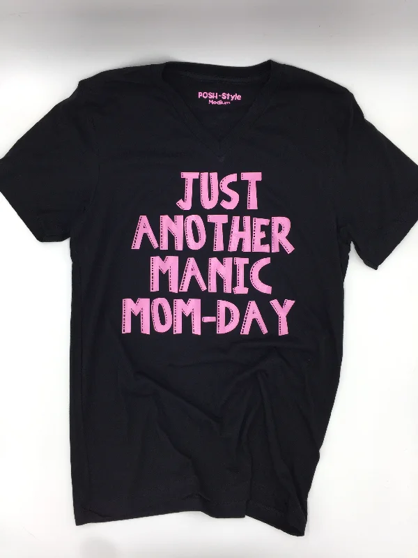 "Manic MOM-DAY" Tee Confident Men's High